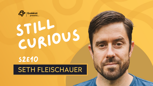 How we design conscious, creative and caring virtual learning - Seth Fleischauer | S2E10
